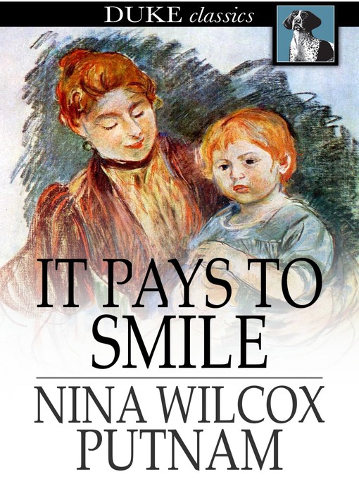 Title details for It Pays to Smile by Nina Wilcox Putnam - Wait list